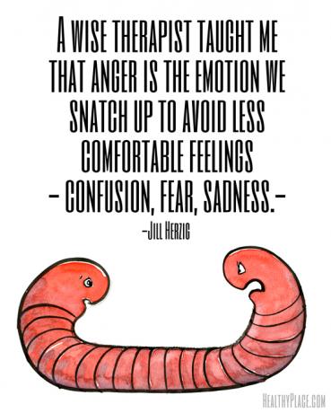 ציטוט על בריאות הנפש - מטפל חכם לימד אותי שכעס הוא הרגש שאנו חוטפים כדי להימנע מתחושות פחות נוחות - בלבול, פחד, עצב.