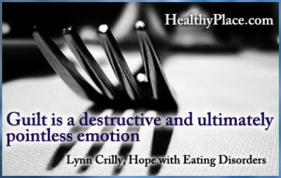 ציטוט על הפרעות אכילה - האשמה היא רגש הרסני ובסופו של דבר חסר טעם.