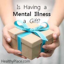 האם מתנה עם מחלת נפש? | מחלות נפש מתנה? אתה צריך להיות צוחק. יש כאלה שתופסים את זה כך, אבל האם מחלת נפש היא מתנה שהיית רוצה?