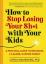 ביקורת ספר: "איך להפסיק לאבד את ילדיך עם ילדים: מדריך מעשי להפוך להורה רגוע יותר ואושר יותר"